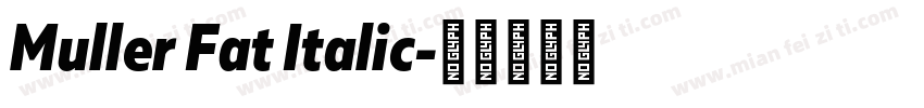 Muller Fat Italic字体转换
